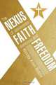 The Nexus of Faith and Freedom, Wesley Allen Riddle 