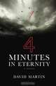 4 Minutes in Eternity, David Martin 