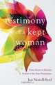 Testimony of a Kept Woman, Jan Newell-Byrd 