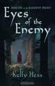 Eyes of the Enemy, Kelly Hess 