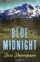Blue Midnight, Tess Thompson 
