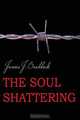 The Soul Shattering, James J. Braddock 