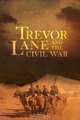 Trevor Lane and the Civil War, Lowell F. Volk 