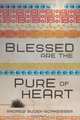 Blessed Are the Pure of Heart, Andrew Budek-Schmeisser 