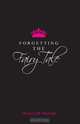 Forgetting the Fairy Tale, Donya M. Dunlap 