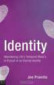 Identity, Joe Prainito 