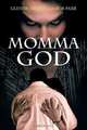 Momma God, Glenda Dickey 
