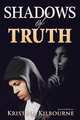 Shadows of Truth, Kristina Kilbourne 