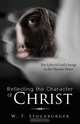 Reflecting the Character of Christ, W. T. Stockburger 