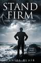 Stand Firm, Daniel Blair 