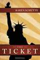The Ticket, Karen Schutte 