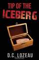 Tip of the Iceberg, D. C. Lozeau 