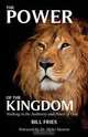 The Power of the Kingdom, Bill Fries 