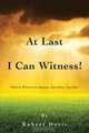 At Last I Can Witness!, Robert Davis 