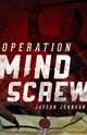 Operation Mind Screw, Jayson Johnson 