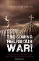 The Coming Religious War!, John Micheal Nelson 