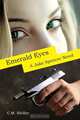 Emerald Eyes, C. M. Swilley 