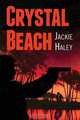 Crystal Beach, Jackie Haley 
