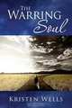 The Warring Soul, Kristen Wells 