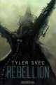 Rebellion, Tyler Svec 