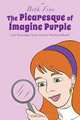 The Picaresque of Imagine Purple, Beth Fine 