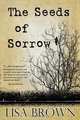 The Seeds of Sorrow, Lisa Brown 