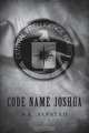 Code Name Joshua, S. K. Alfstad 