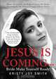 Jesus Is Coming... Bride, Make Yourself Ready, Kristy Joy Smith 