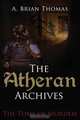 The Atheran Archives, A. Brian Thomas 