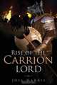 Rise of the Carrion Lord, Joel Harris 