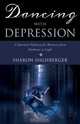 Dancing with Depression, Sharon Highberger 