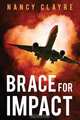 Brace for Impact, Nancy Clayre 