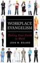 Workplace Evangelism, John W. Boland 