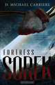 Fortress Sorek, D. Michael Carriere 