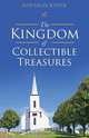 The Kingdom of Collectible Treasures, Douglas Knick 