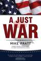 A Just War, Mike Pratt 