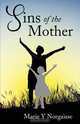 Sins of the Mother, Marie Y Norgaisse 
