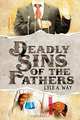 Deadly Sins of the Fathers, Lyle A. Way 