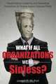What If All Organizations Were Sinless?, Joseph R. St Fort 