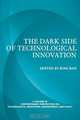 The Dark Side of Technological Innovation, 