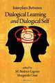 Interplays Between Dialogical Learning and Dialogical Self, 