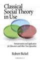 Classical Social Theory in Use, Robert Bickel 