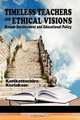 Timeless Teachers and Ethical Visions, K. K. Kuriakose 