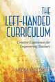 The Left-Handed Curriculum, Morna McDermott 