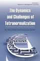 The Dynamics and Challenges of Tetranormalization, 