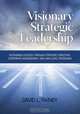 Visionary Strategic Leadership, David L. Rainey 