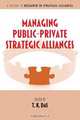 Managing Public-Private Strategic Alliances, 