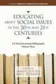 Educating about Social Issues in the 20th and 21st Centuries, 