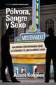 Polvora, sangre y sexo, 