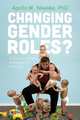 Changing Gender Roles?, Apollo M. Nkwake 